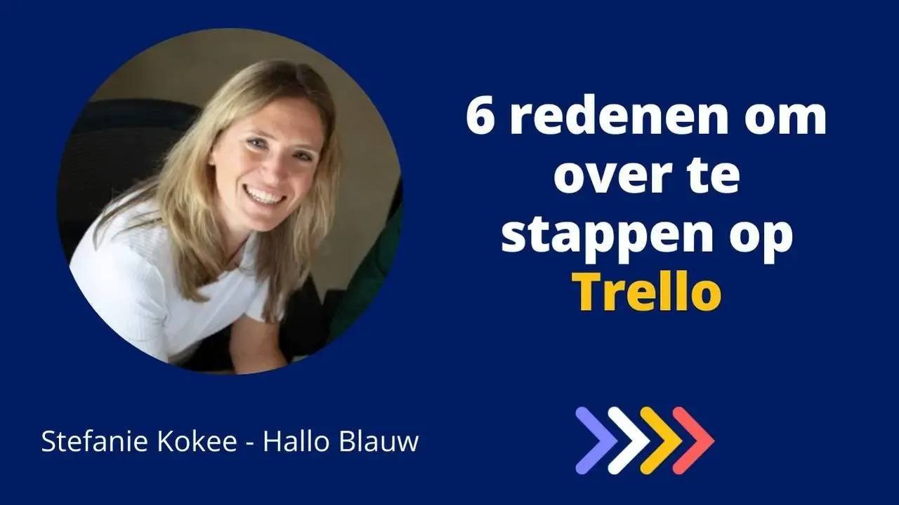 Overzicht creëren als ondernemer in je taken? 6 redenen om over te stappen op Trello