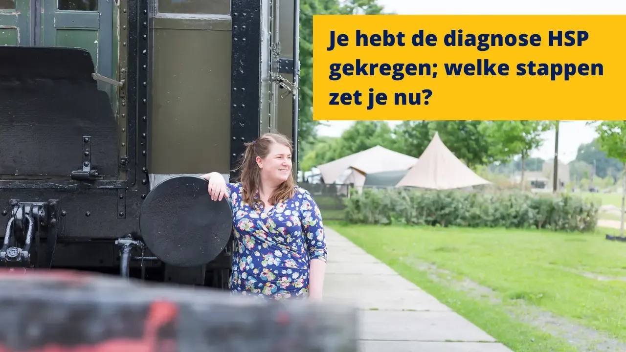 Hoe verder na een HSP-diagnose? Lees hier wat te doen