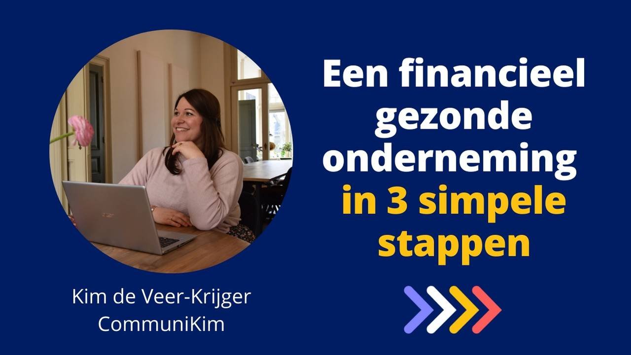 Een financieel gezonde onderneming in 3 simpele stappen