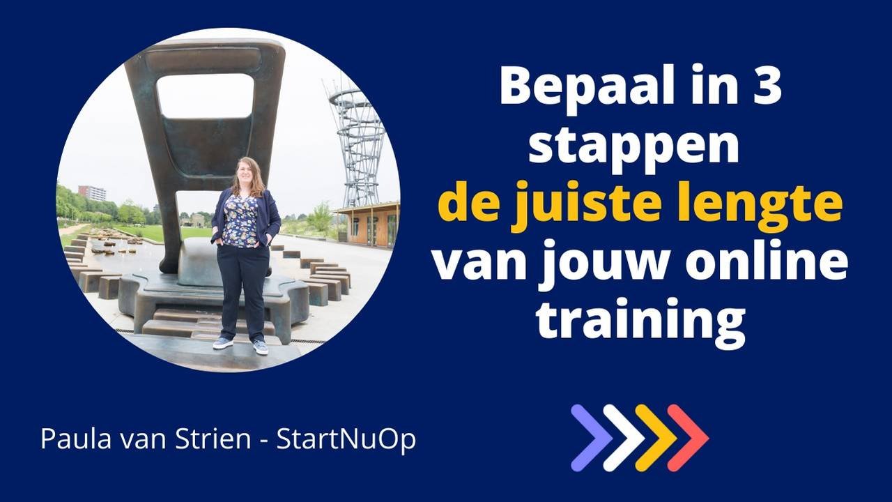 Bepaal in 3 stappen de juiste lengte van jouw online training