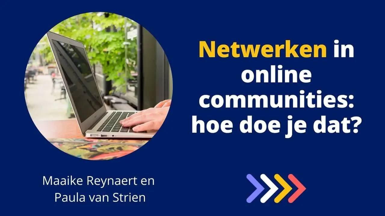 Netwerken in online communities: hoe doe je dat?